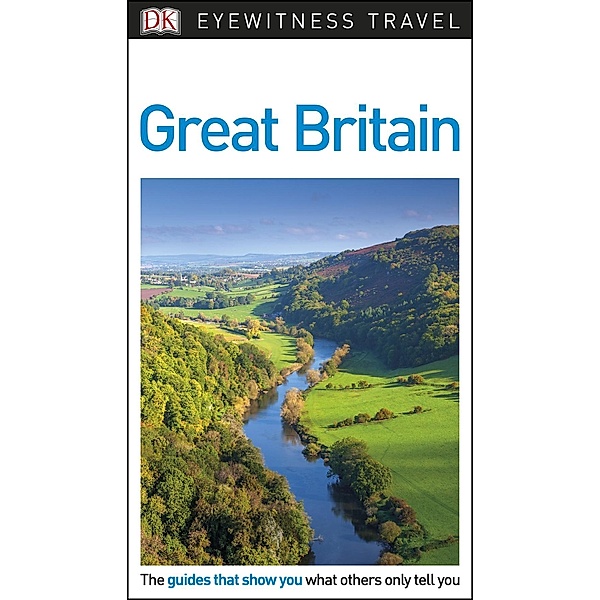 DK Eyewitness Travel: DK Eyewitness Travel Guide Great Britain, Mary-Ann Gallagher