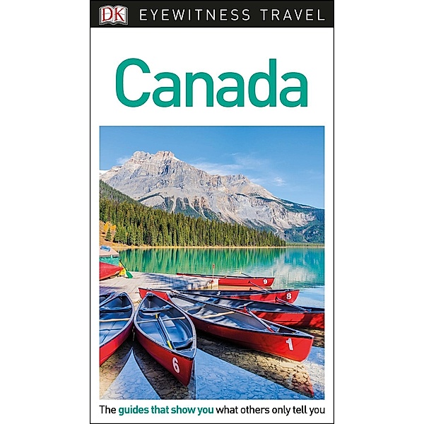 DK Eyewitness Travel: DK Eyewitness Travel Guide Canada