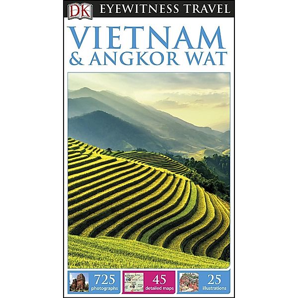 DK Eyewitness Travel: DK Eyewitness Travel Guide Vietnam and Angkor Wat