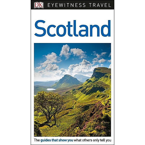 DK Eyewitness Travel: DK Eyewitness Travel Guide Scotland