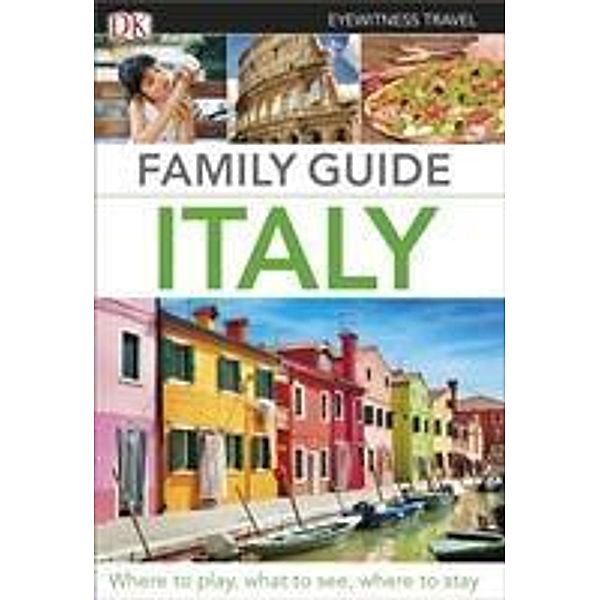 DK Eyewitness Travel Family Guide Italy