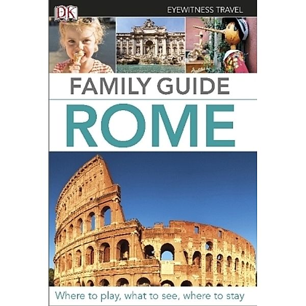 DK Eyewitness Travel Family Guide Rome
