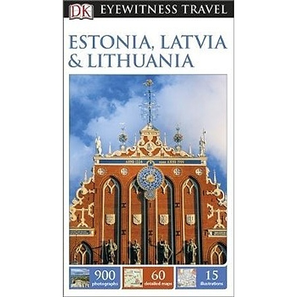 DK Eyewitness Travel Guide Estonia, Latvia & Lithuania
