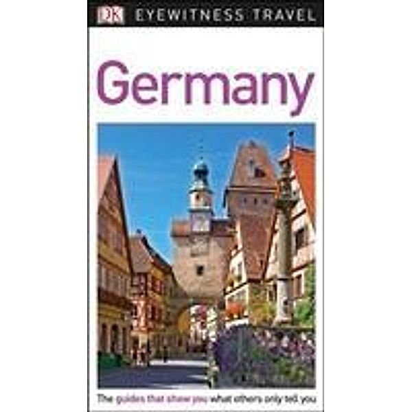 DK Eyewitness Travel Guide Germany, DK Travel