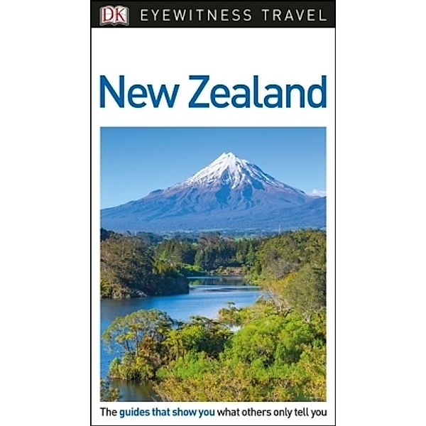 DK Eyewitness Travel Guide New Zealand, DK Travel