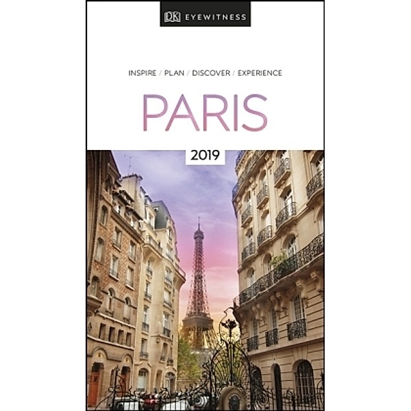 DK Eyewitness Travel Guide Paris 2019, DK Eyewitness