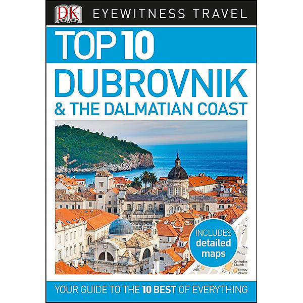 DK Eyewitness Travel Guide: Top 10 Dubrovnik and the Dalmatian Coast