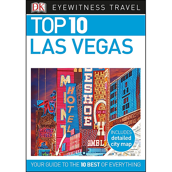 DK Eyewitness Travel Guide: Top 10 Las Vegas, DK Travel