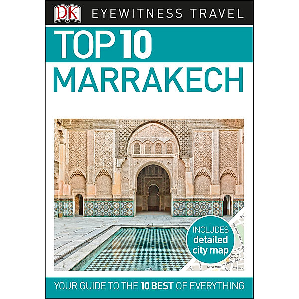 DK Eyewitness Travel Guide: Top 10 Marrakech