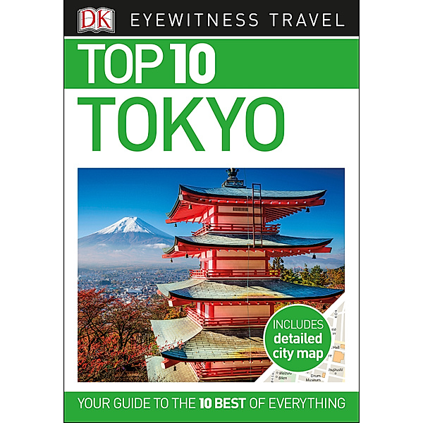 DK Eyewitness Travel Guide: Top 10 Tokyo