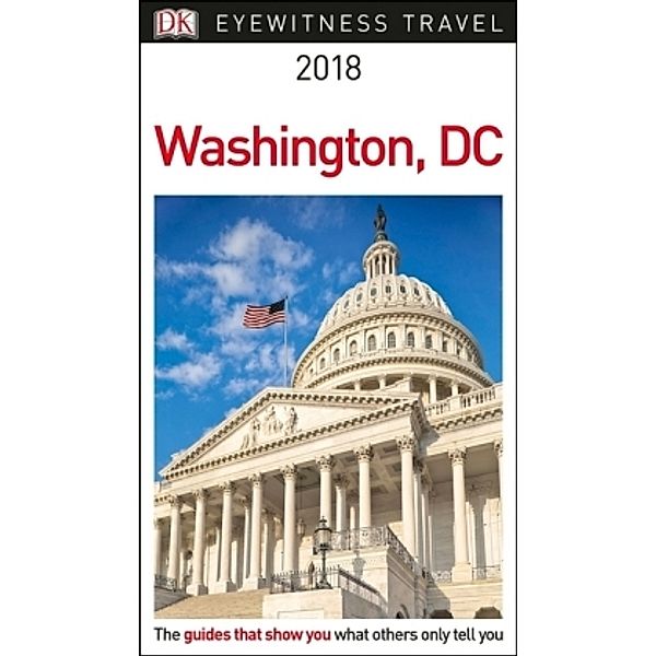 DK Eyewitness Travel Guide Washington, DC 2018, Dk