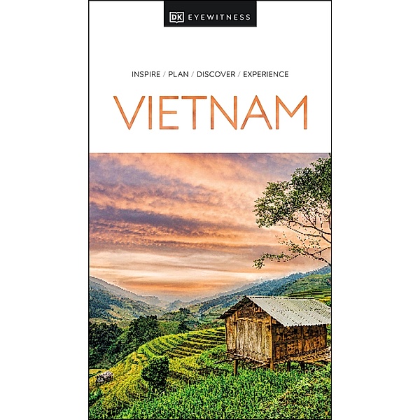 DK Eyewitness Vietnam / Travel Guide, DK Eyewitness