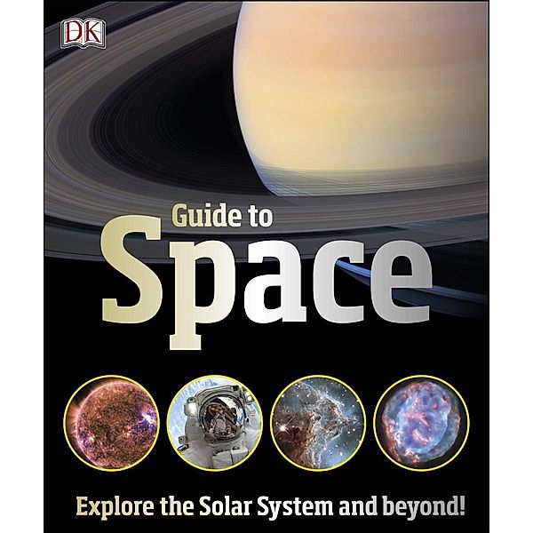 DK Guide to Space / DK Children, Dk