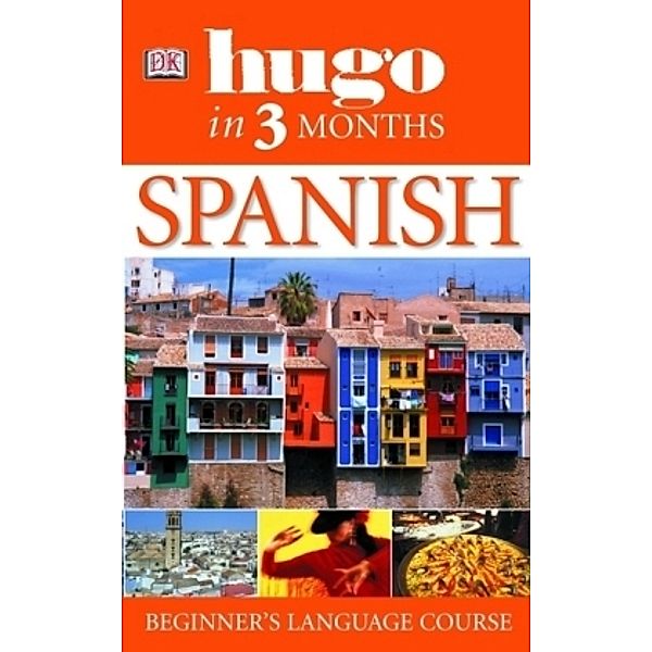 DK hugo / Spanish in Three Months