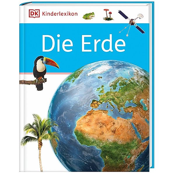 DK Kinderlexikon. Die Erde