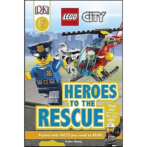 DK Readers Level 2 / LEGO® City Heroes to the Rescue, Esther Ripley