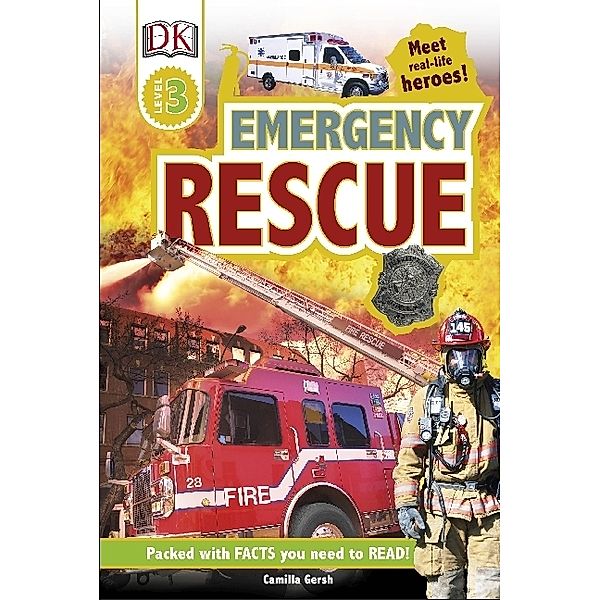 DK Readers Level 3 / Emergency Rescue, Camilla Gersh