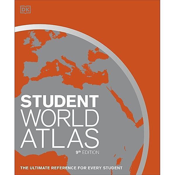 DK Reference Atlases / Student World Atlas, Dk