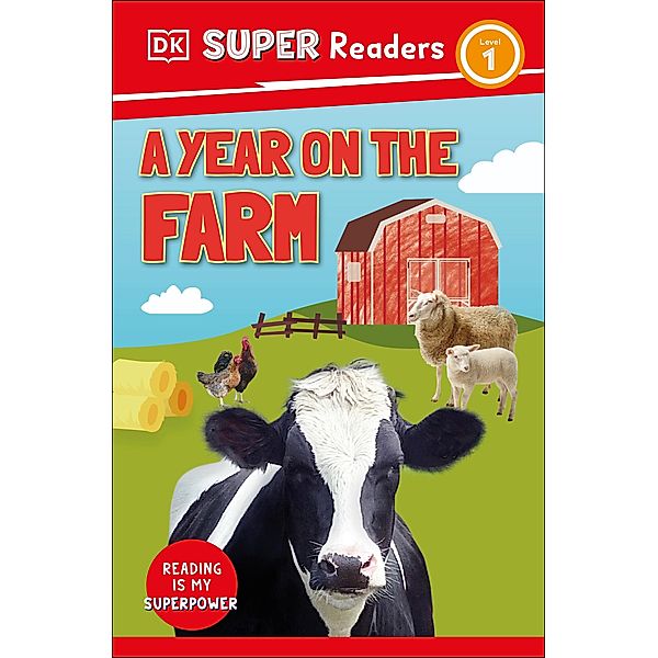 DK Super Readers Level 1 A Year on the Farm / DK Super Readers, Dk