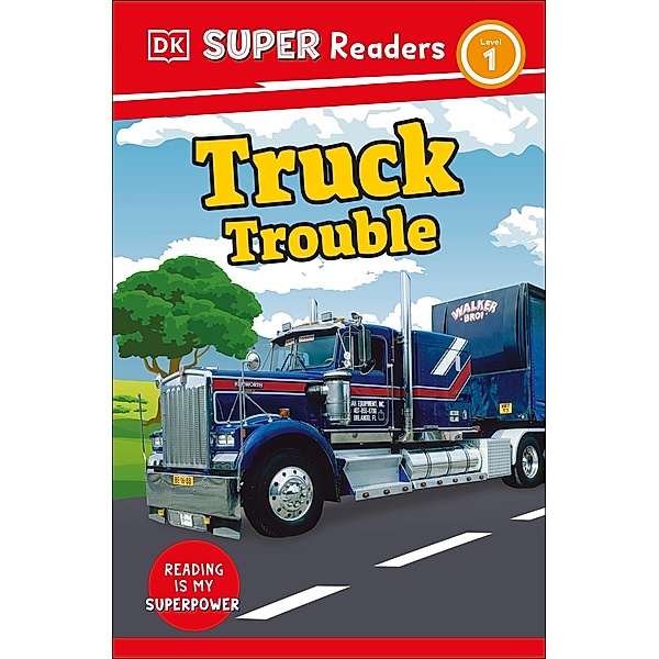 DK Super Readers Level 1 Truck Trouble / DK Super Readers, Dk