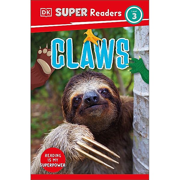 DK Super Readers Level 3 Claws / DK Super Readers, Dk