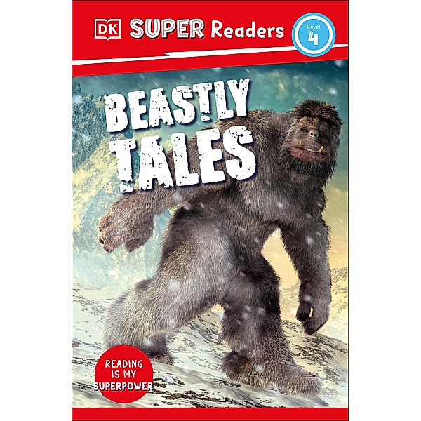 DK Super Readers Level 4 Beastly Tales / DK Super Readers, Dk