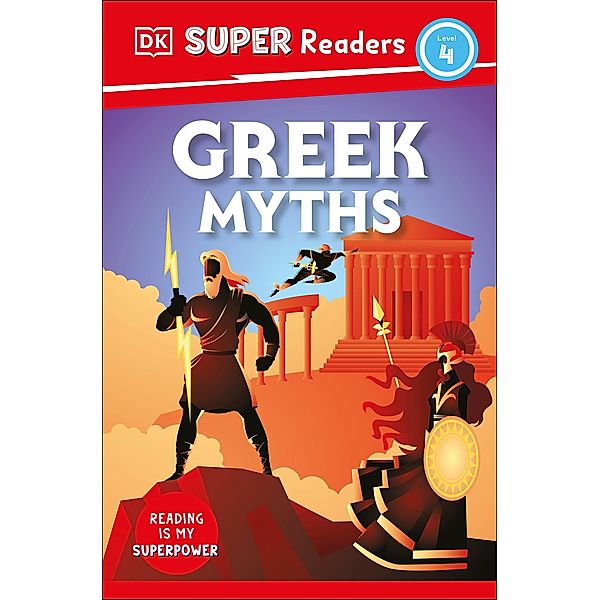 DK Super Readers Level 4 Greek Myths / DK Super Readers, Dk