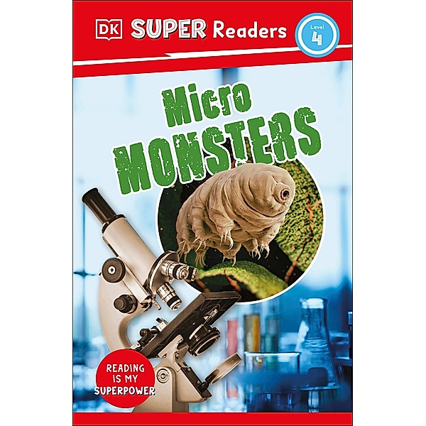 DK Super Readers Level 4 Micro Monsters / DK Super Readers, Dk