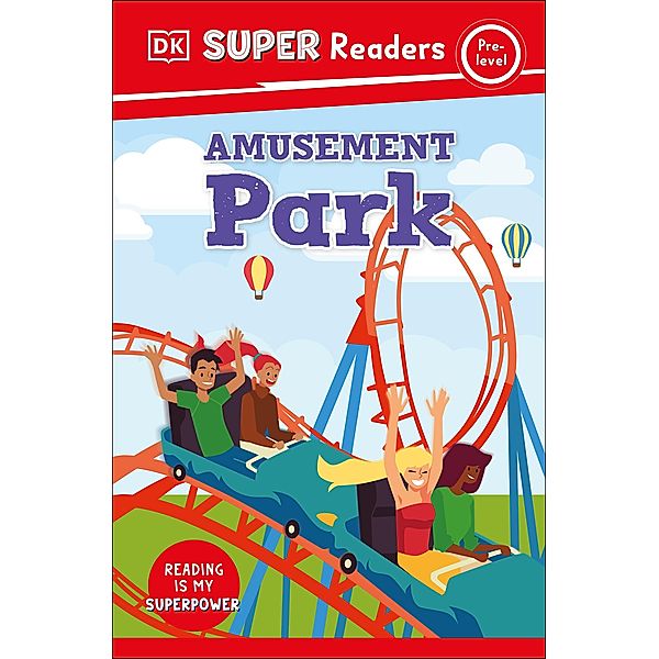 DK Super Readers Pre-Level Amusement Park / DK Super Readers, Dk