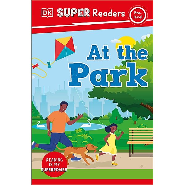 DK Super Readers Pre-Level At the Park / DK Super Readers, Dk