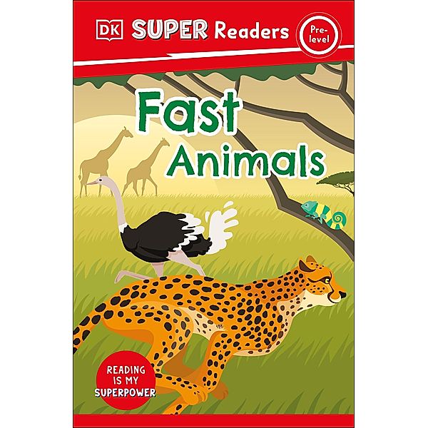 DK Super Readers Pre-Level Fast Animals / DK Super Readers, Dk