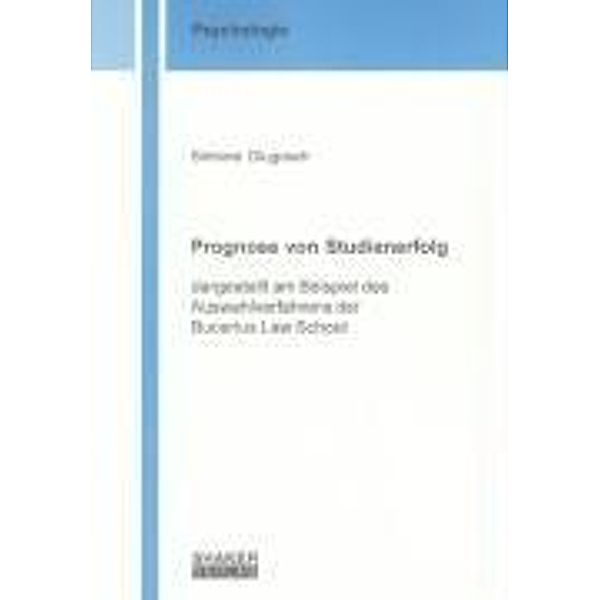 Dlugosch, S: Prognose von Studienerfolg, Simone Dlugosch