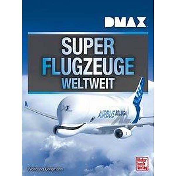 DMAX Superflugzeuge weltweit, Wolfgang Borgmann