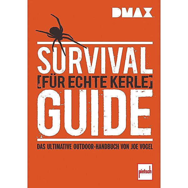 DMAX  Survival-Guide für echte Kerle, Johannes Vogel