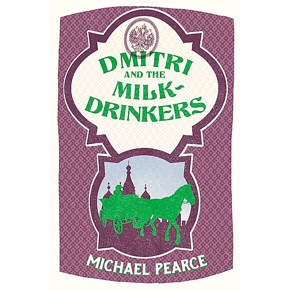 Dmitri and the Milk-Drinkers / Dmitri Kameron Mystery Bd.1, Michael Pearce