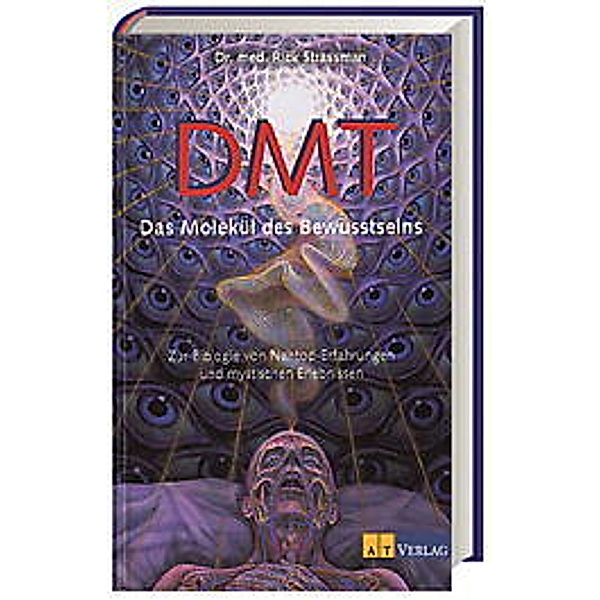 DMT, Das Molekül des Bewusstseins, Rick Strassman