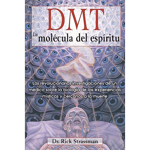 DMT: La molécula del espíritu, Rick Strassman