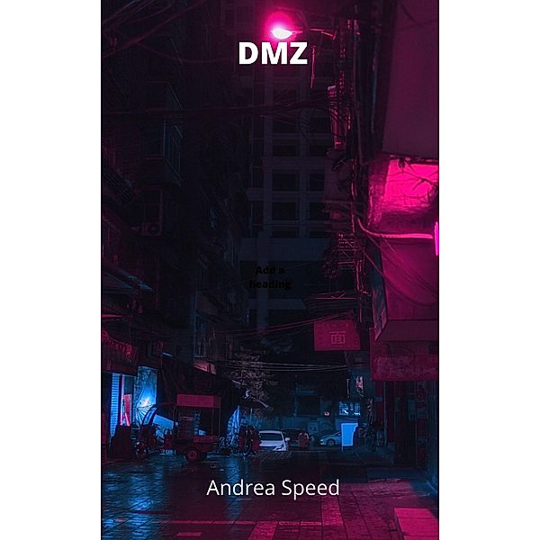 DMZ, Andrea Speed
