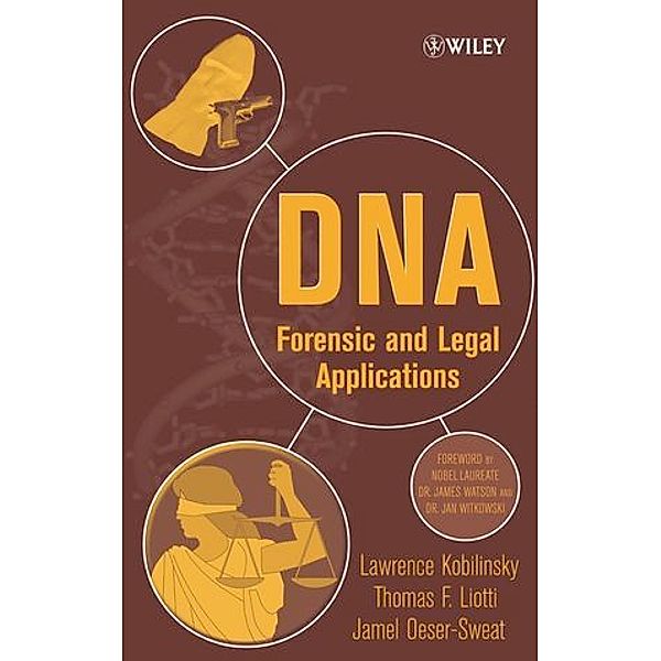 DNA, Lawrence Kobilinsky, Thomas Liotti, Jamel L. Oeser-Sweat