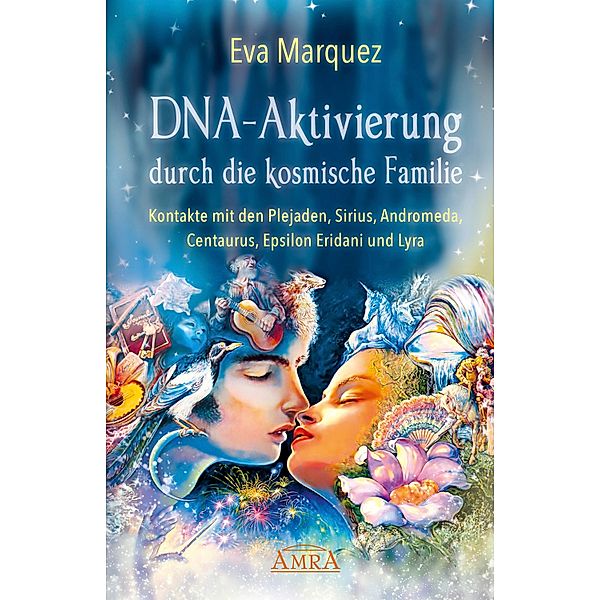 DNA-Aktivierung durch die kosmische Familie, Eva Marquez