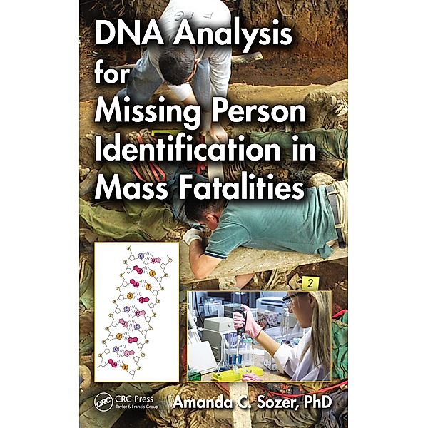 DNA Analysis for Missing Person Identification in Mass Fatalities, Amanda C Sozer