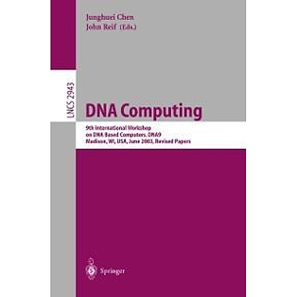 DNA Computing / Lecture Notes in Computer Science Bd.2943