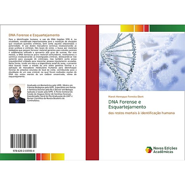 DNA Forense e Esquartejamento, Marek Henryque Ferreira Ekert