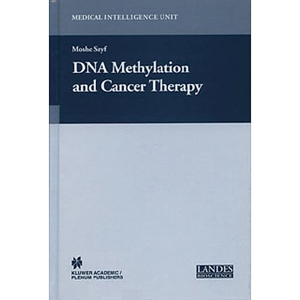 DNA Methylation and Cancer Therapy, Moshe Szyf