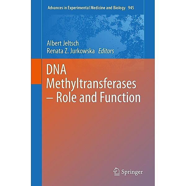 DNA Methyltransferases - Role and Function / Advances in Experimental Medicine and Biology Bd.945