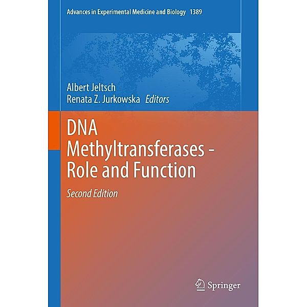 DNA Methyltransferases - Role and Function / Advances in Experimental Medicine and Biology Bd.1389