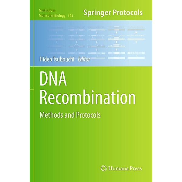 DNA Recombination / Methods in Molecular Biology Bd.745