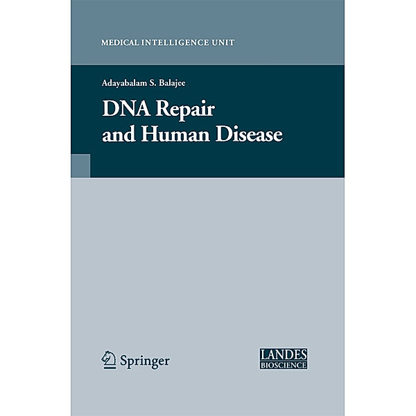 DNA Repair and Human Disease, Adayabalam Balajee