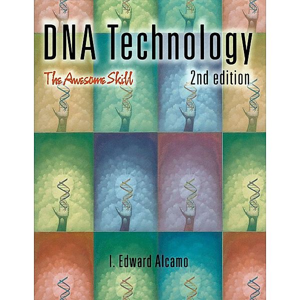 DNA Technology, I. Edward Alcamo