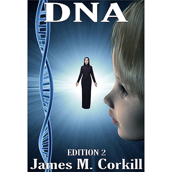 DNA / The Alex Cave Series Bd.6, James M. Corkill